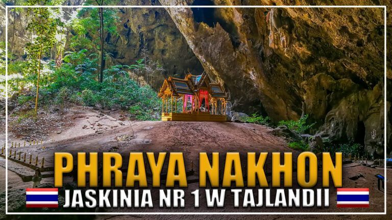 Phraya Nakhon – jaskinia nr 1 w Tajlandii