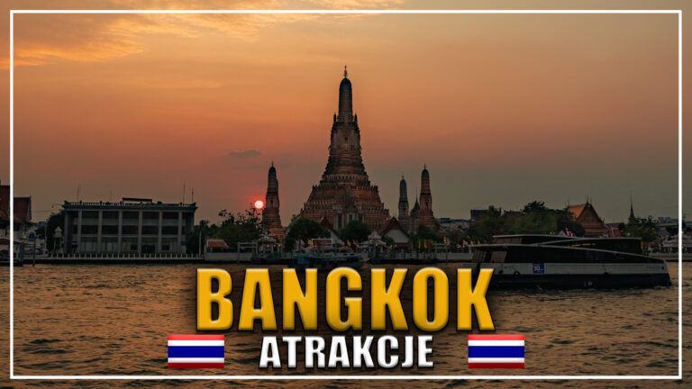 Bangkok atrakcje – top miejsca, które trzeba odwiedzić