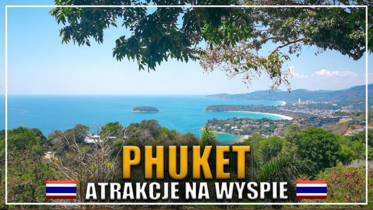 Phuket – czyli, które plaże wybrać na odpoczynek