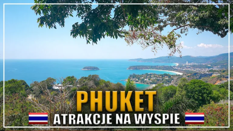 Phuket Tajlandia – raj czy pułapka? Nasza obiektywna opinia