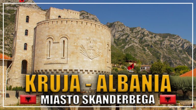 Kruja – historyczne miasto Albanii