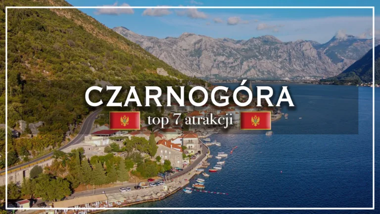 czarnogóra atrakcje - blog etykietka