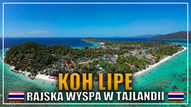 Koh Lipe – rajska wyspa nr 1 w Tajlandii