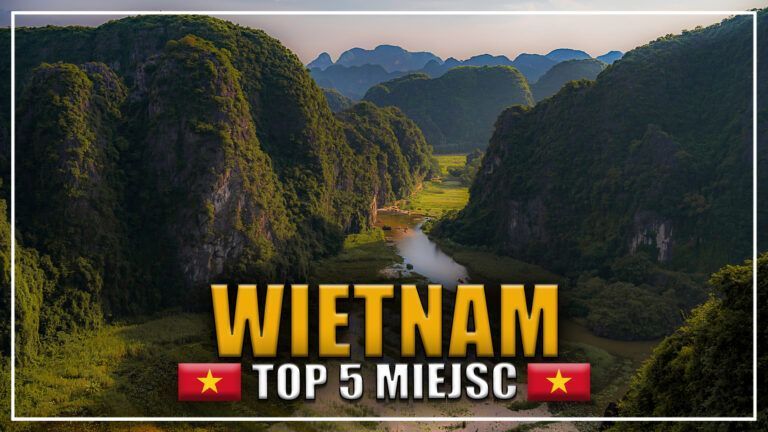TOP 5 miejsc w Wietnamie