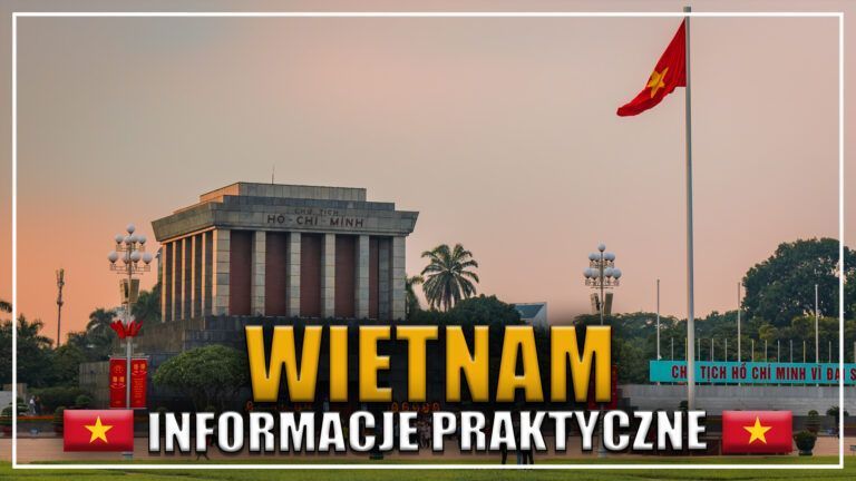 Co warto wiedzieć jadąc do Wietnamu? Informacje praktyczne