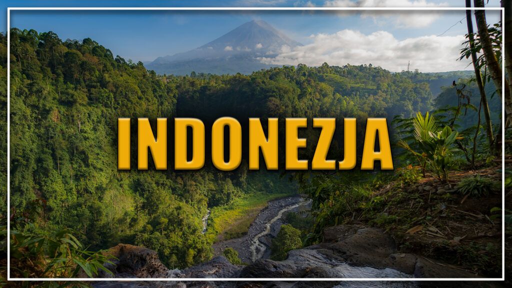1 INDONEZJA ATRAKCJE W INDONEZJI CO ZOBACZYC W INDONEZJI BLOG KRAJE