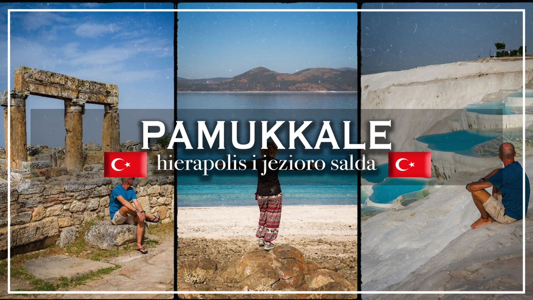Pamukkale hierapolis i jezioro salda - blog etykieta