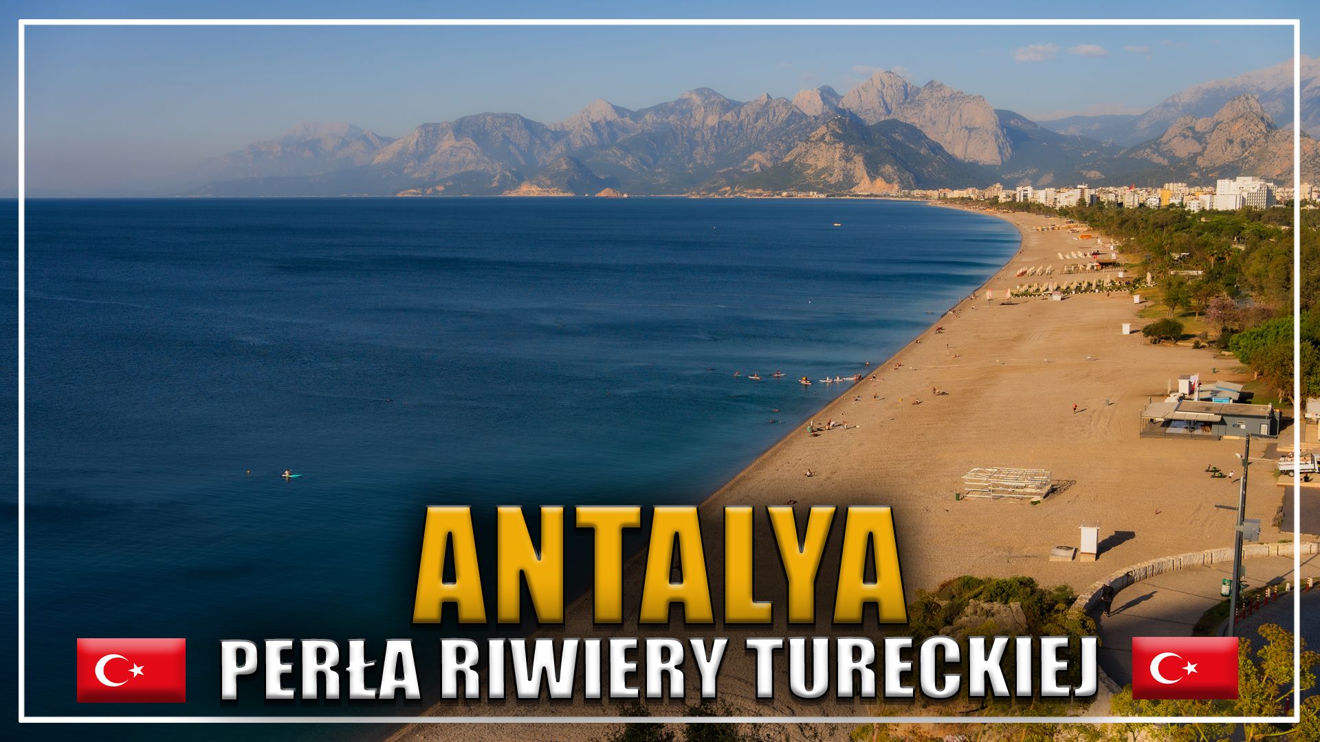 ANTALYA, TURCJA, ATRAKCJE W TURCJI, RIWIERA TURECKA