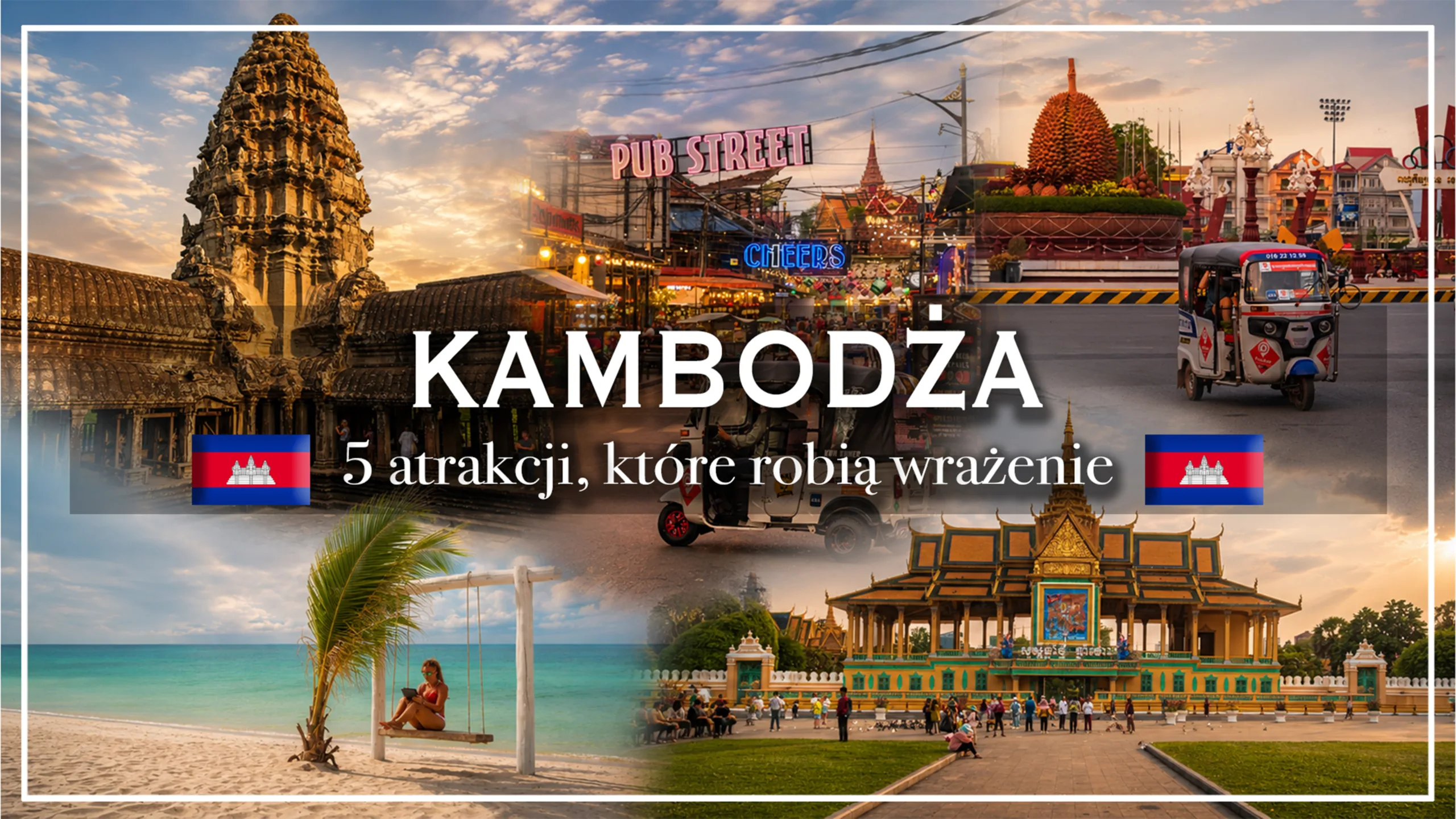 co zobaczyć w Kambodży - blog etykieta