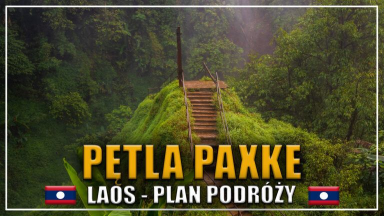 Pętla Pakxe – nasz plan podróży