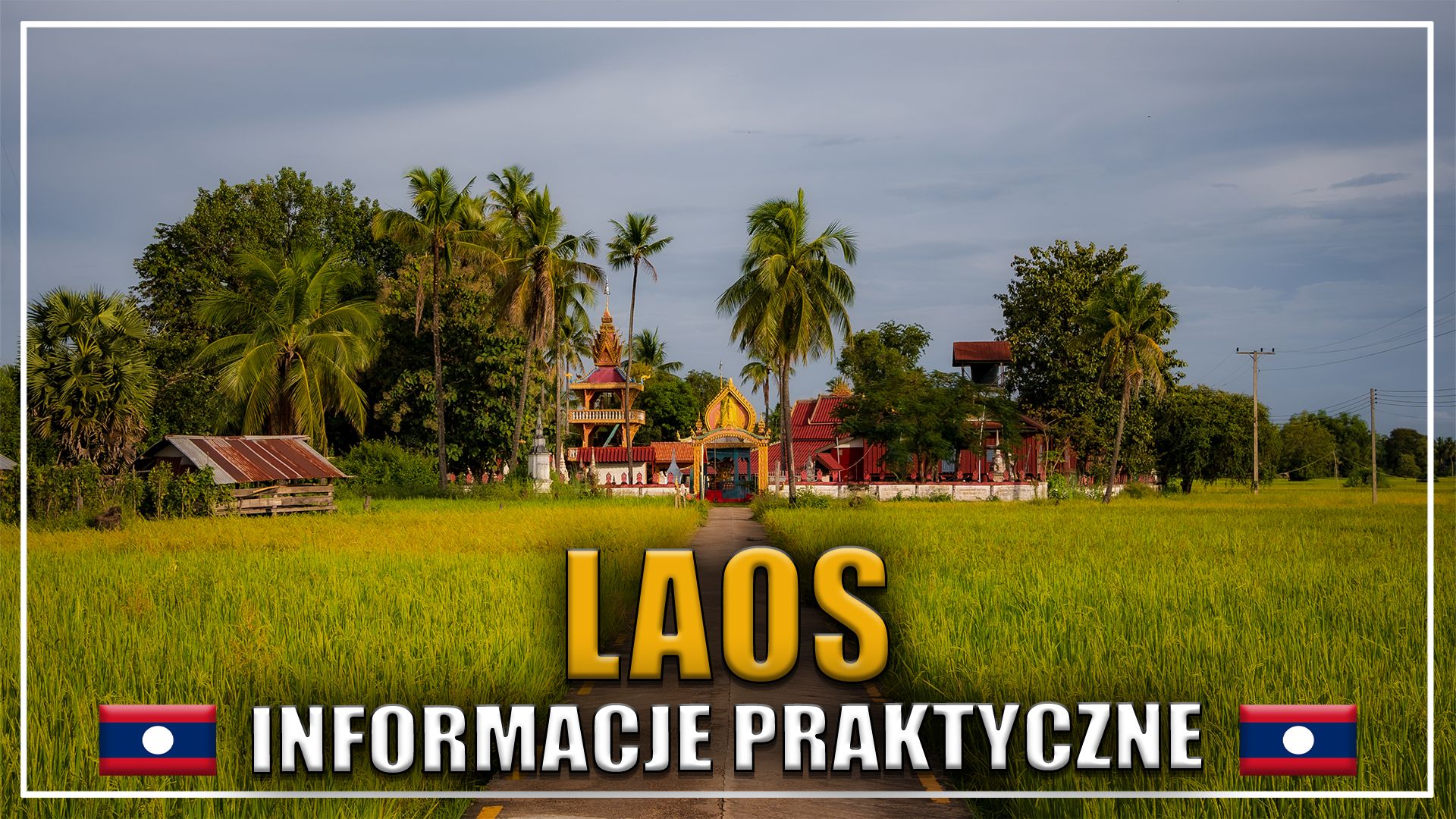 5 LAOS INFORMACJE PRAKTYCZNE ATRAKCJE W LAOSIE LAOS NA WLASNA REKE