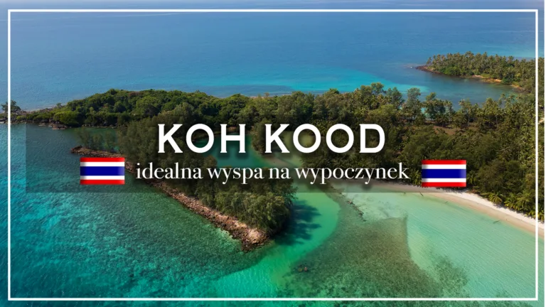 kok kood co zobaczyć, atrakcje - blog etykieta