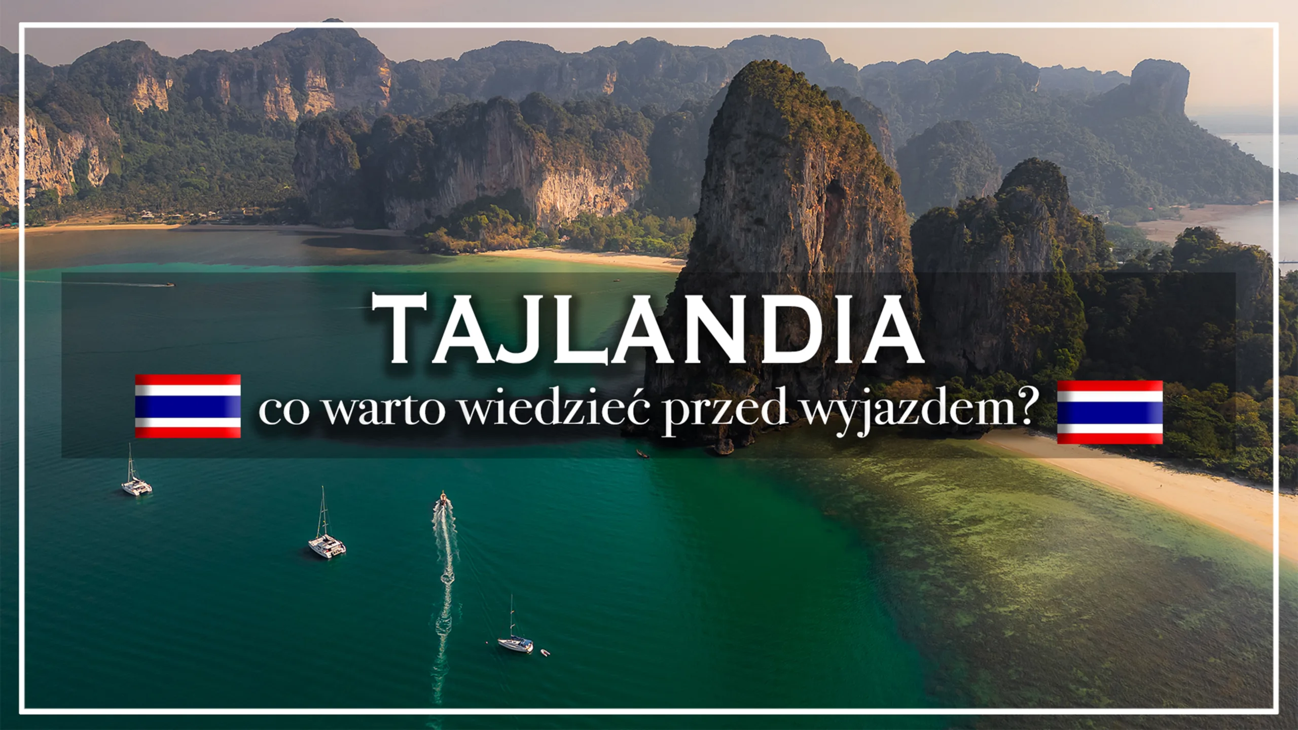 tajlandia - co warto wiedzieć przed wyjazdem