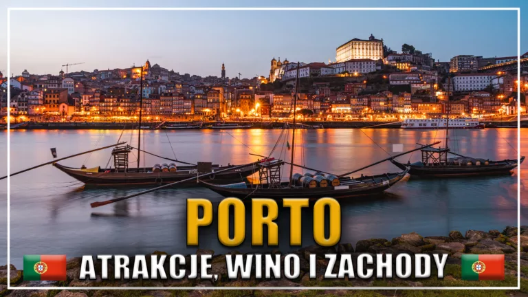 Porto atrakcje, które robią klimat – przewodnik po mieście z duszą
