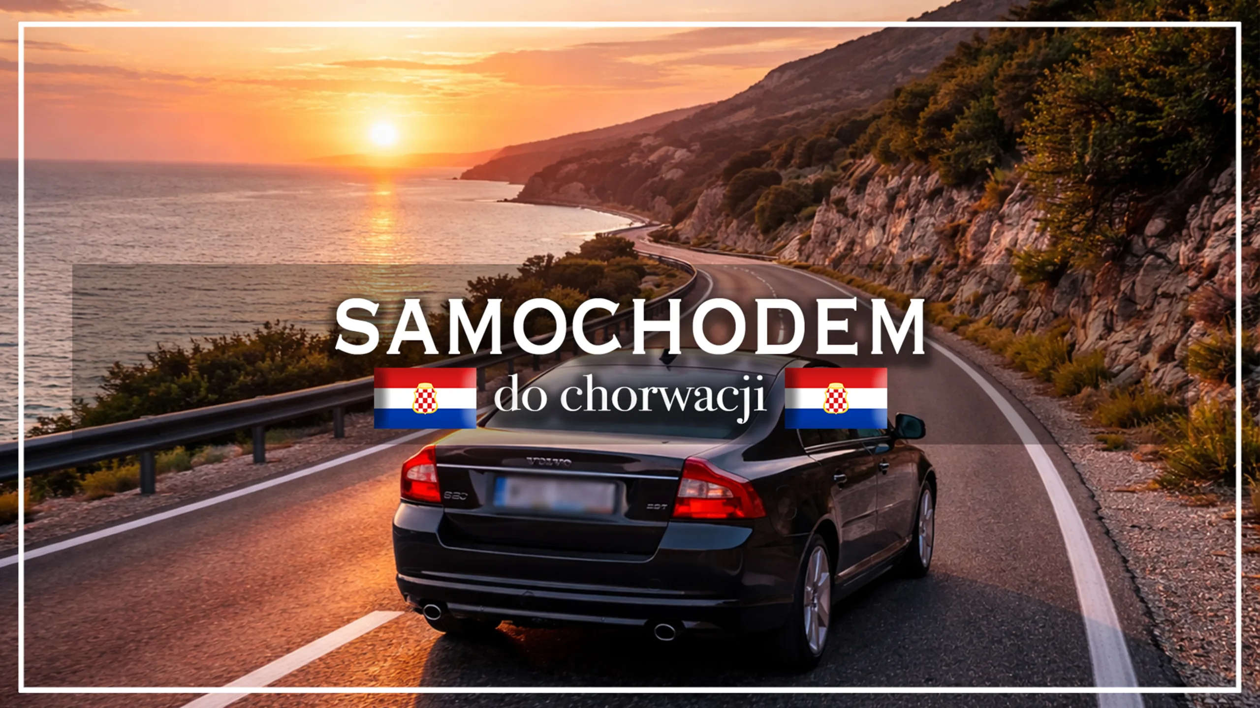 chorwacja samochodem - blog etykietka
