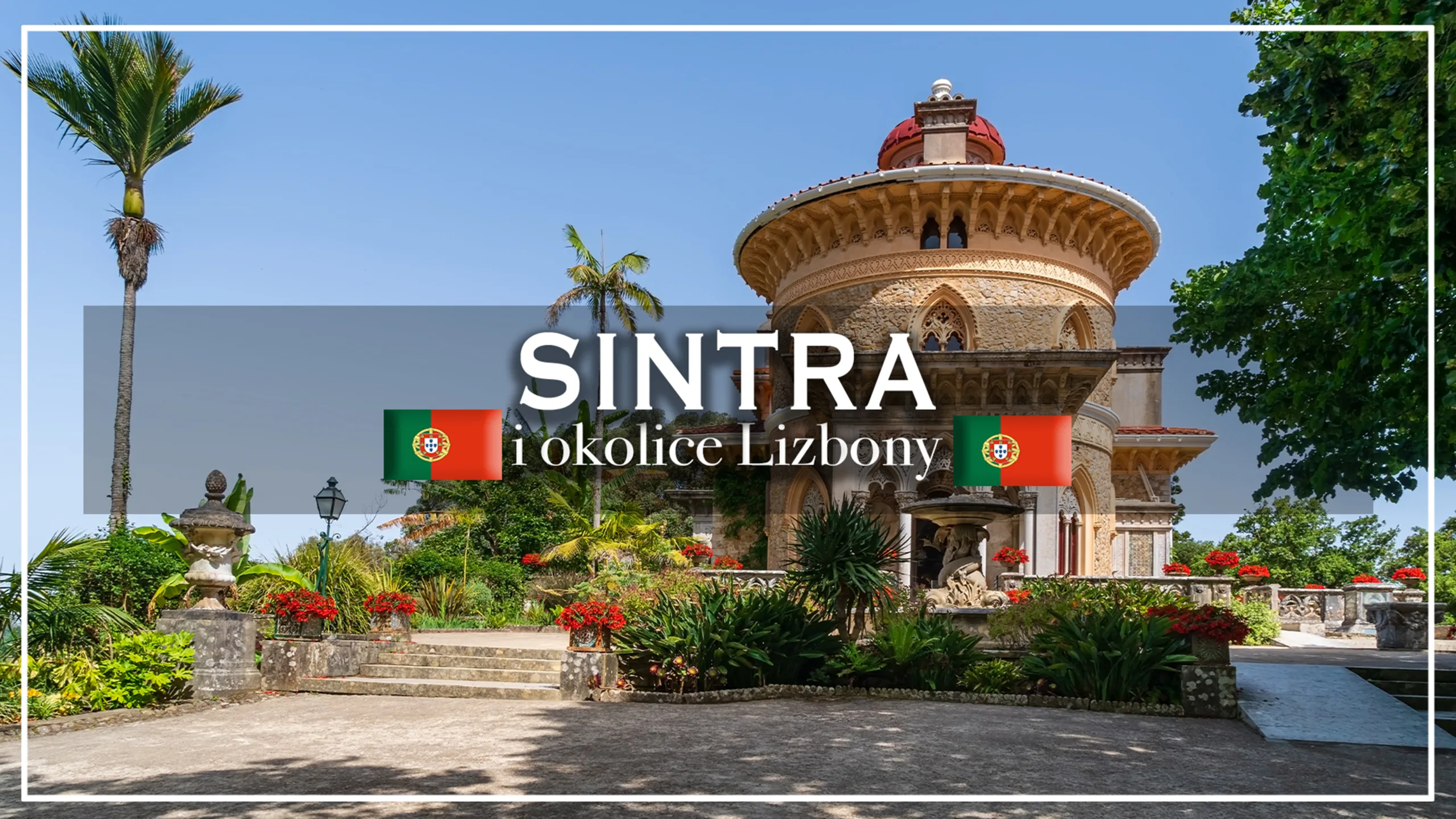 sintra i okolice lizbony - blog etykietka