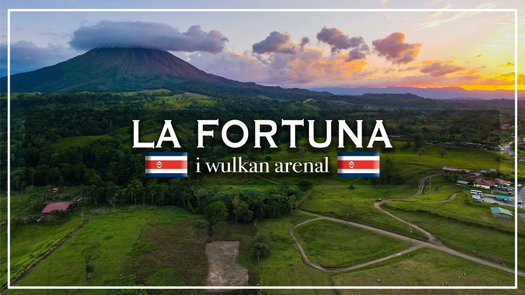 La fortuna i wulkan arenal - blog etykieta