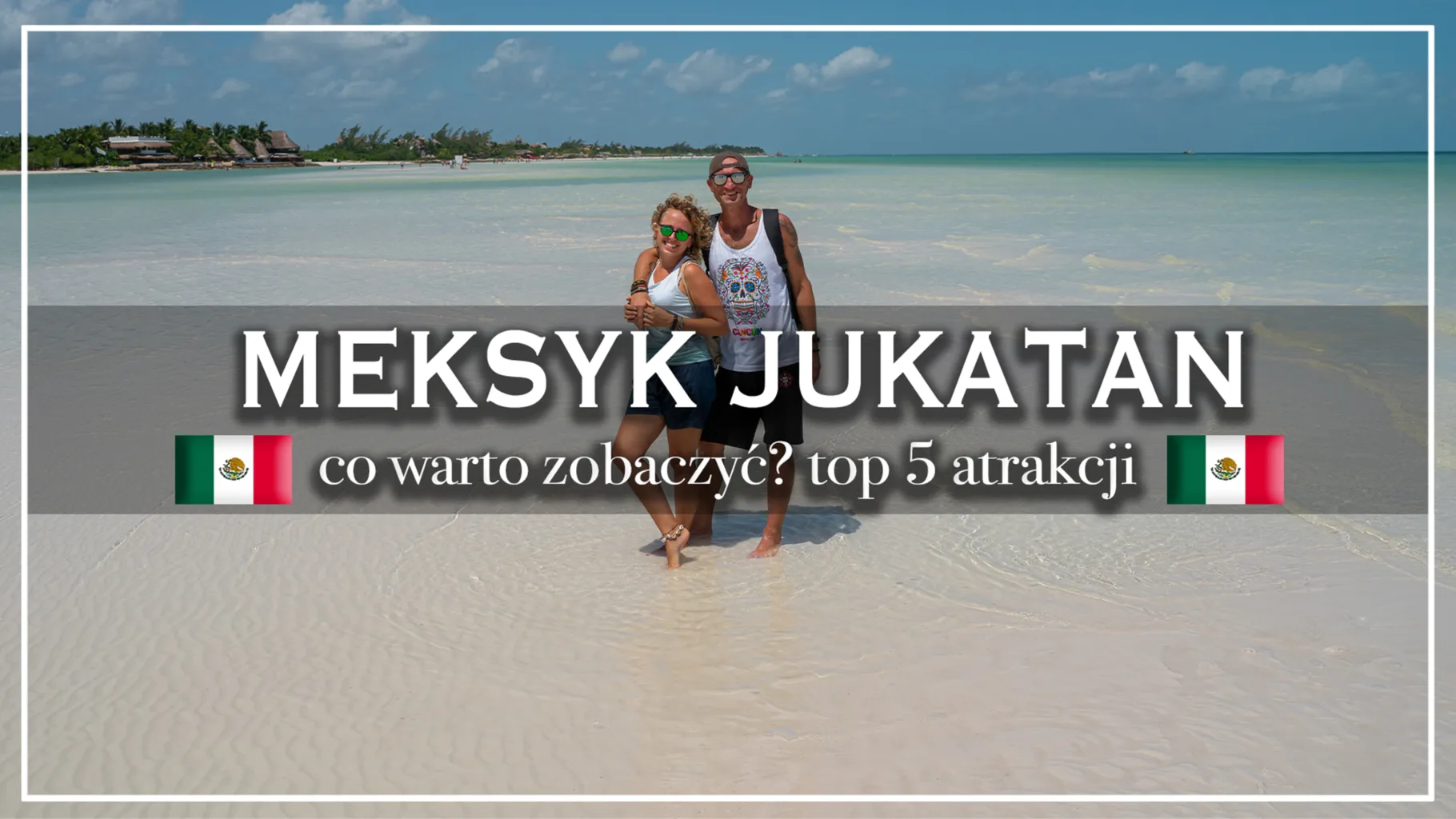 meksyk jukatan - blog etykieta