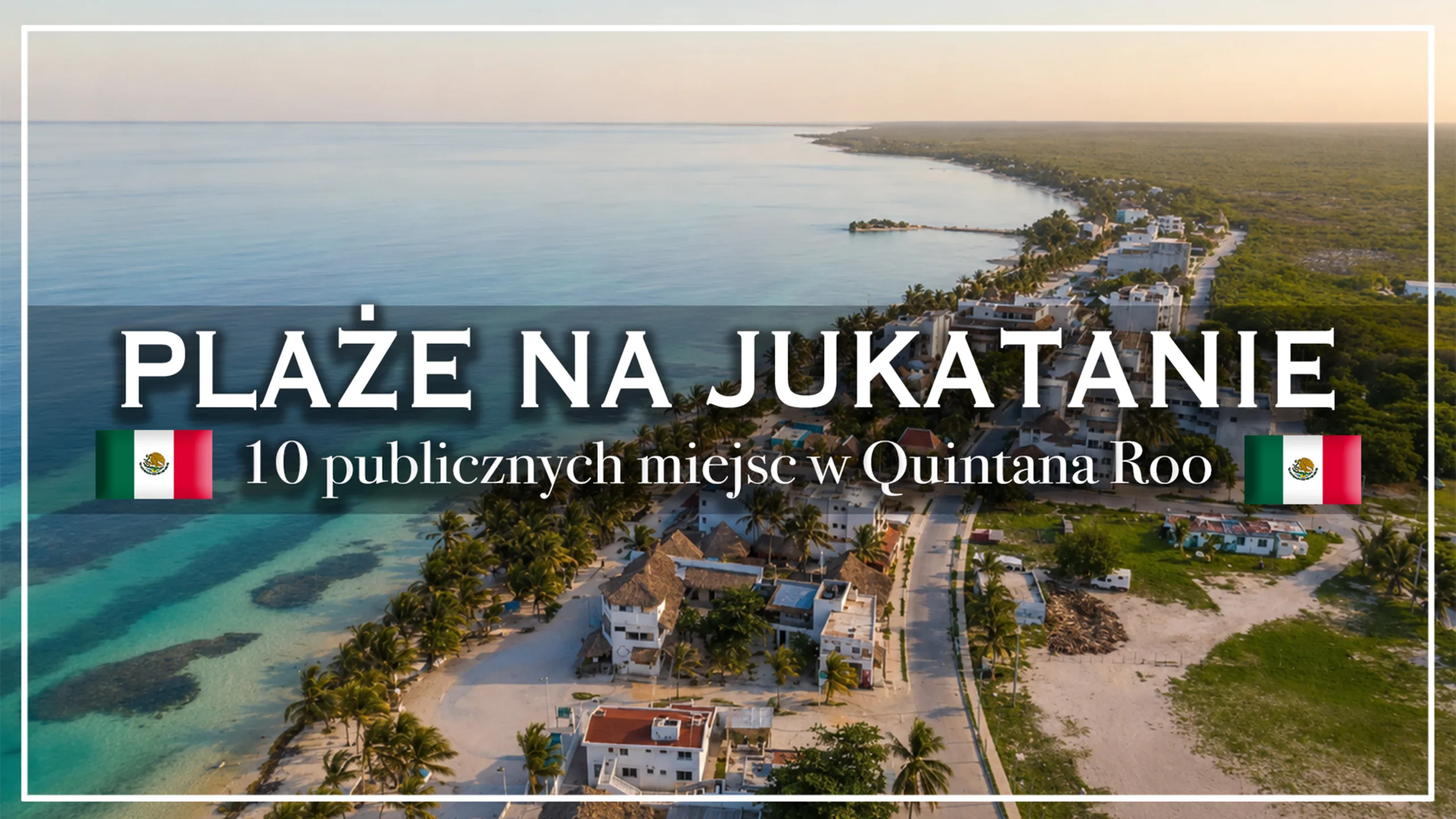 plaże na jukatanie - blog etykieta