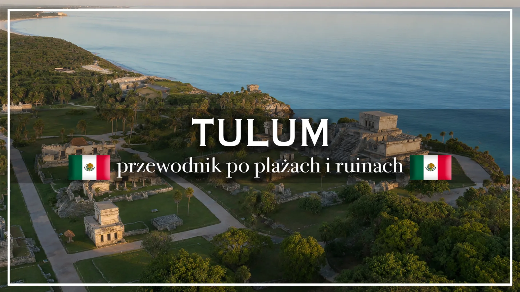 tulum - blog etykieta