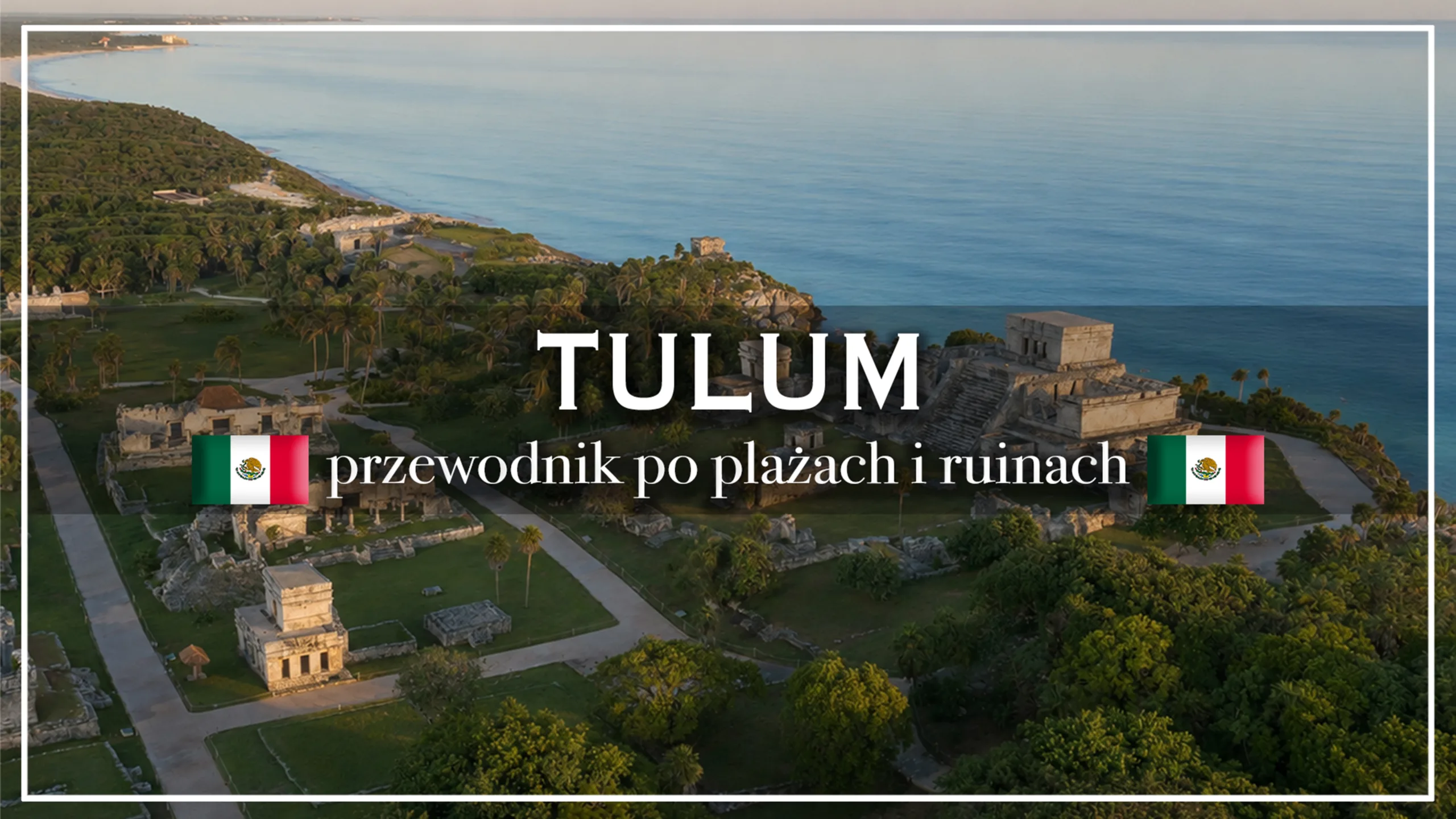 tulum - blog etykieta