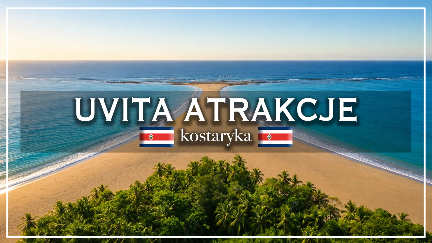 uvita atrakcje - blog etykieta
