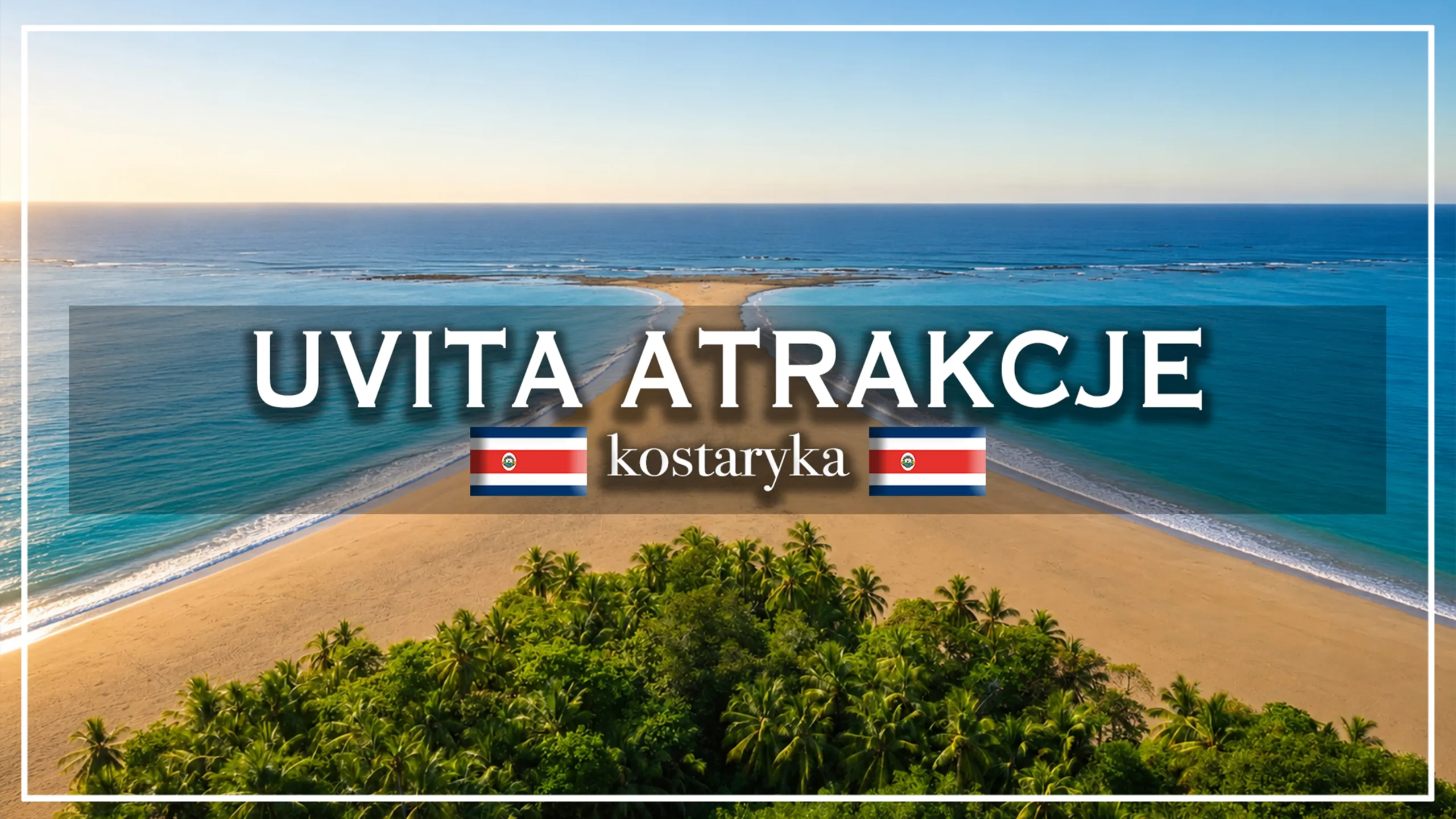 uvita atrakcje - blog etykieta