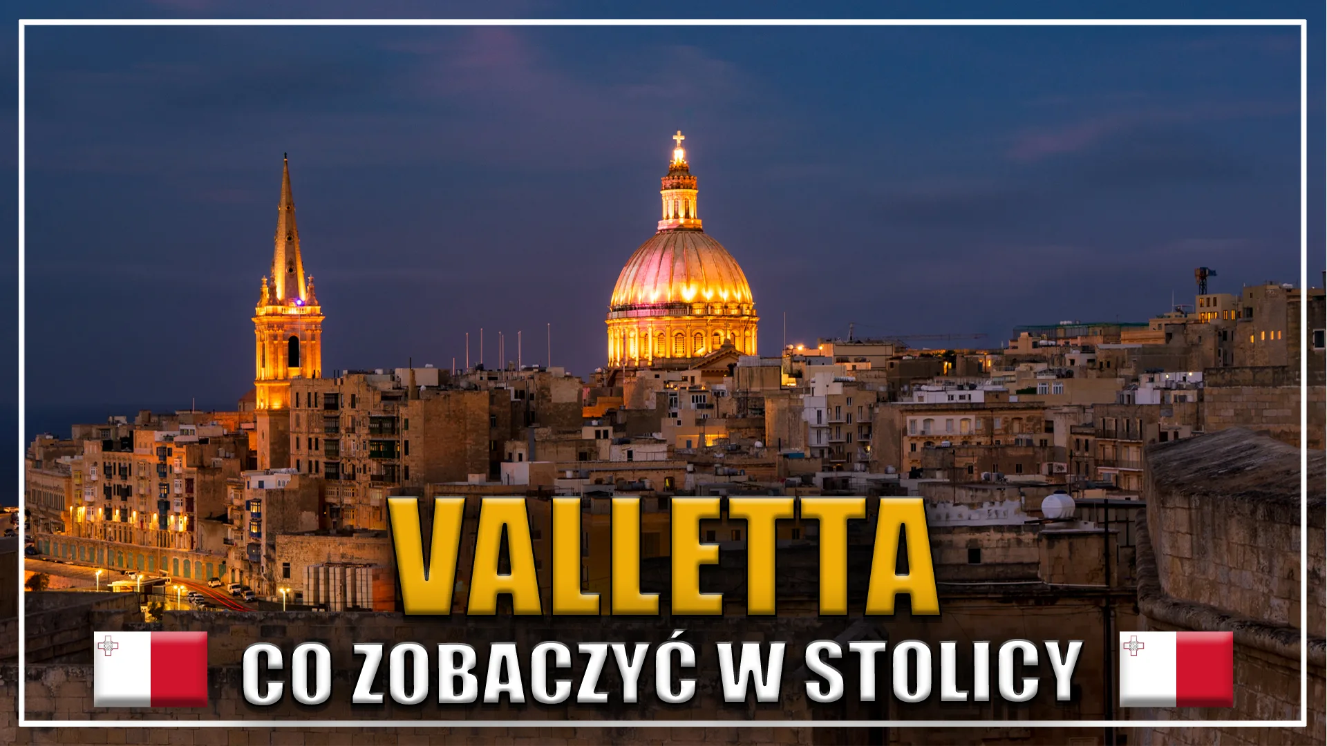 Valletta nocą – oświetlona kopuła kościoła Karmelitów i wieża anglikańskiej katedry św. Pawła, Malta