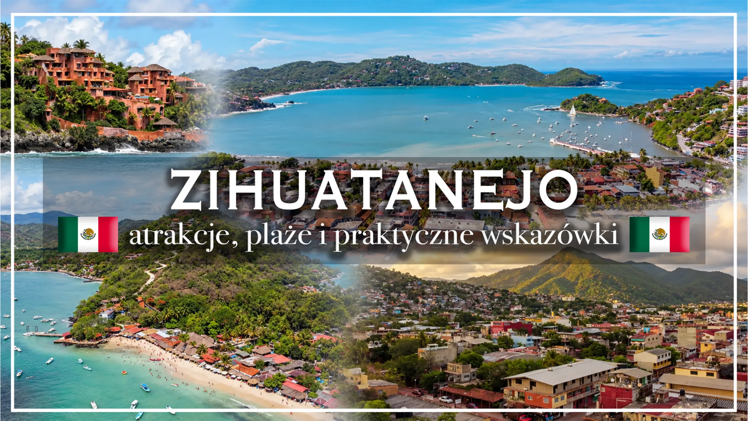 zihuatanejo - blog etykieta