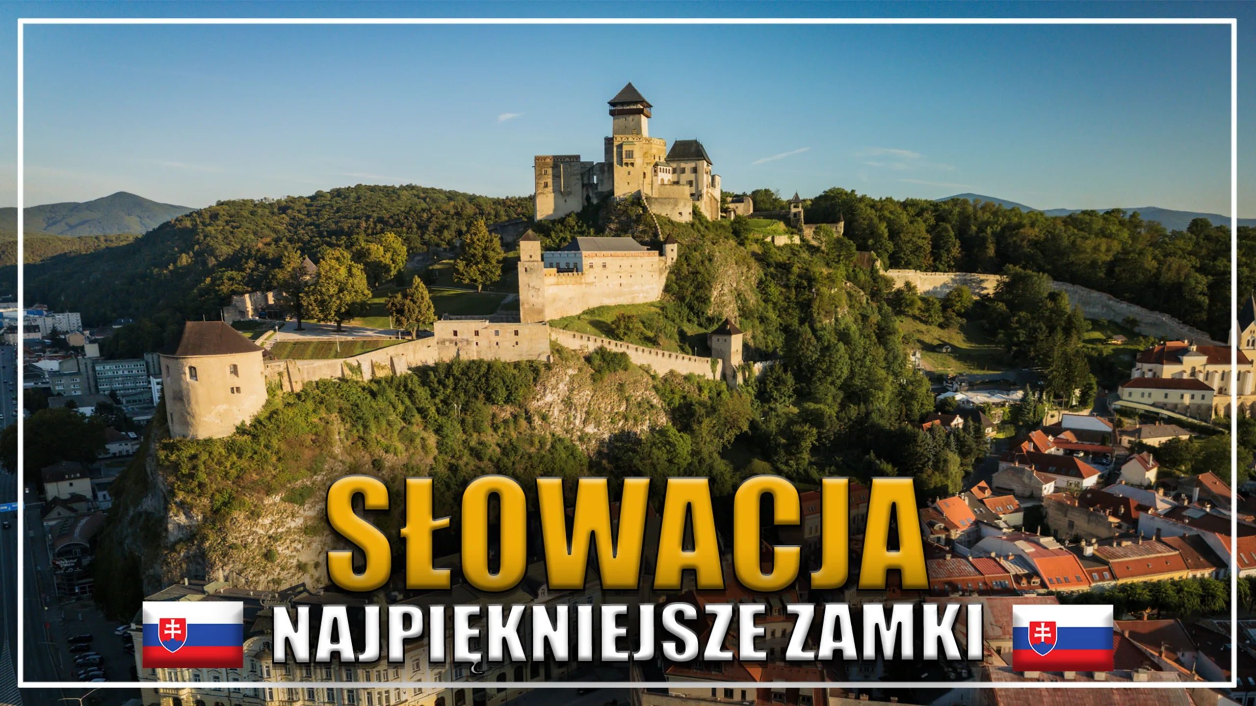 Najpiękniejsze zamki na Słowacji: Spiski, Orawski, Bojnice, Lubowla i Trenczyn