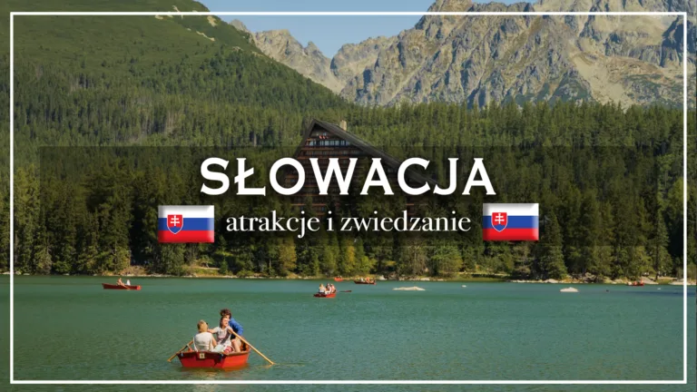 Słowacja - atrakcje i zwiedzanie