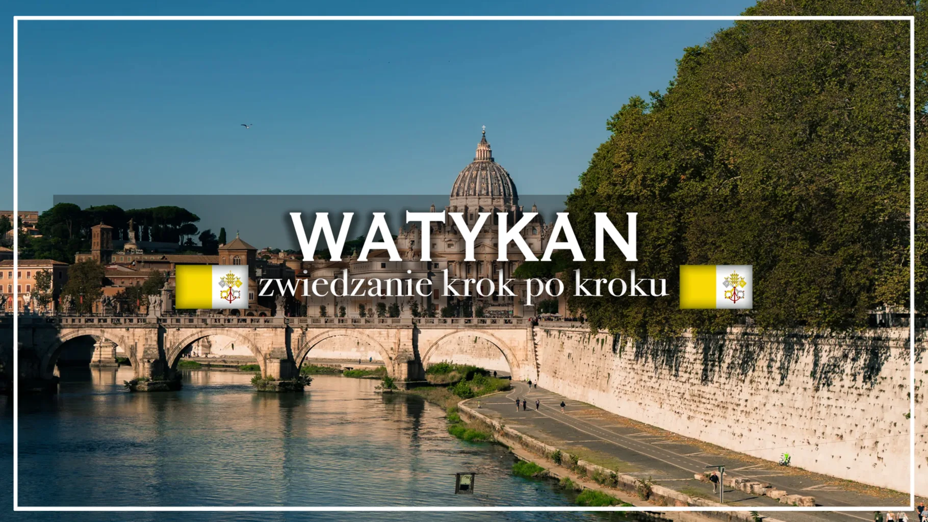 watykan zwiedzanie krok po kroku - blog etykietka