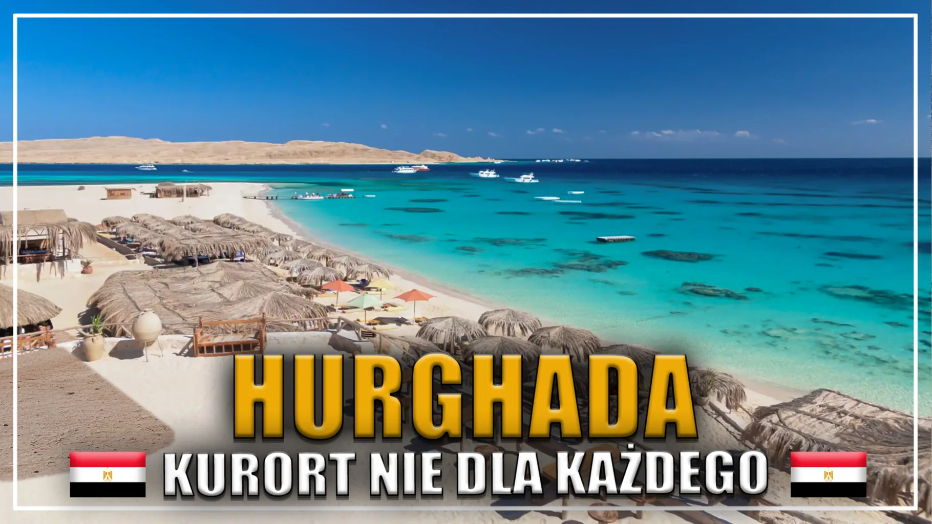 hurghada- kurort nie dla każdego