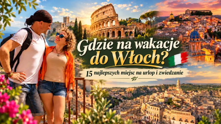 włochy - najlepsze miejsca na wakacje - blog etykieta