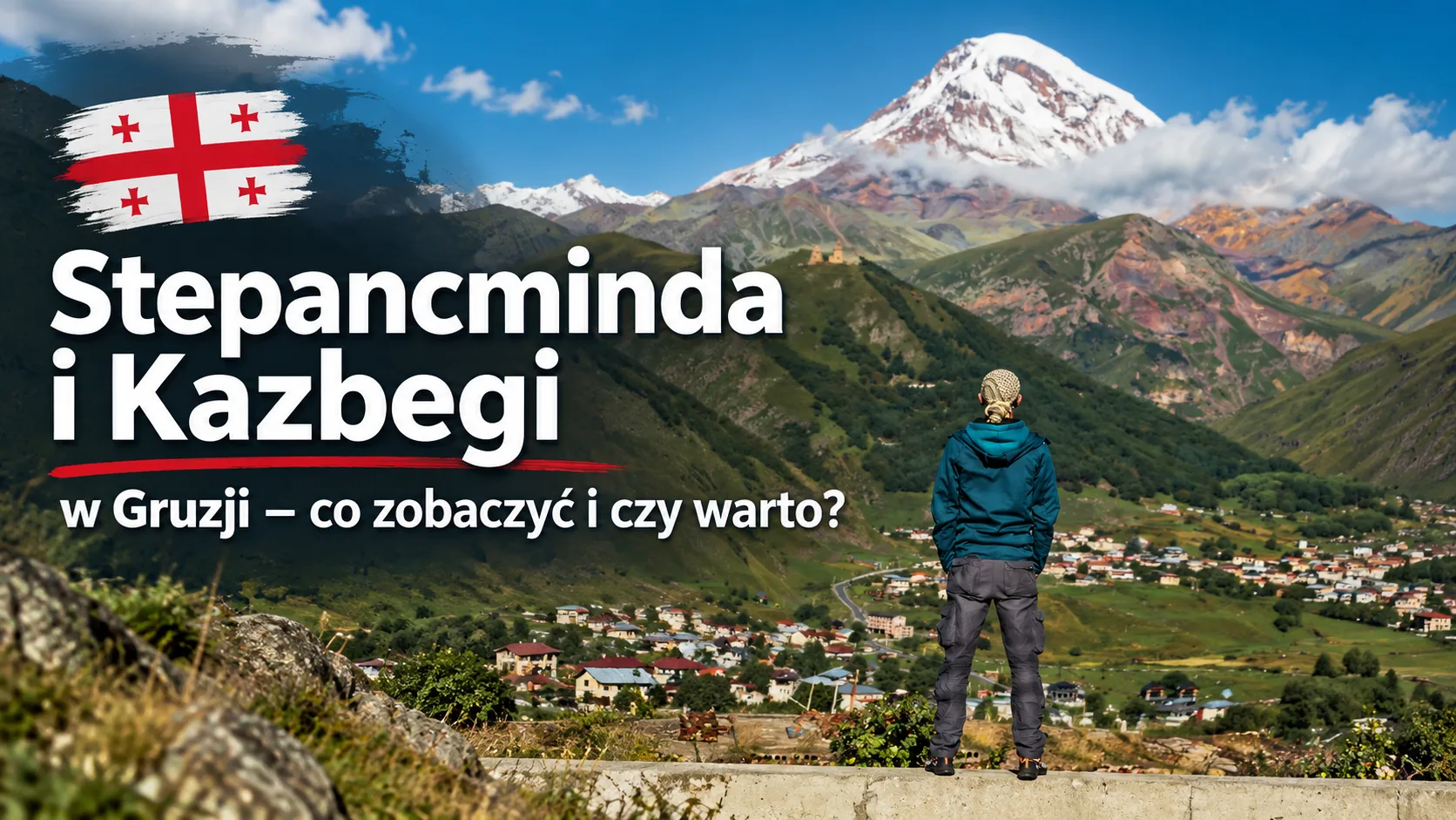 stepancminda i kazbegi - blog etykieta